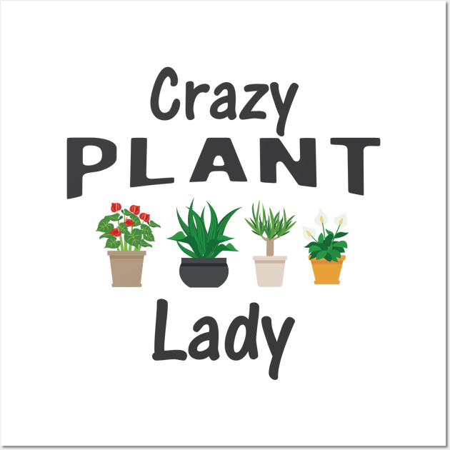 Crazy Plant Lady Wall Art by KC Happy Shop